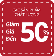 Sản phẩm chất lượng - Giảm giá đến 50%