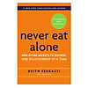 Nơi bán Never Eat Alone : And Other Secrets To Success, One Relationship At A Time