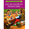 Nơi bán Tuyển Tập Truyện Tranh Kinh Điển - Chú Bé Người Gỗ Pinocchio