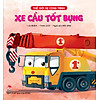 Nơi bán Thế Giới Xe Công Trình - Xe Cẩu Tốt Bụng