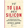 Nơi bán Từ Tơ Lụa Đến Silicon - Câu Chuyện Về Toàn Cầu Hóa Thông Qua 10 Cuộc Đời Lạ Thường