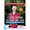 Nơi bán Cuộc Sống Không Giới Hạn - Câu Chuyện Diệu Kỳ Của Chàng Trai Đặc Biệt Nhất Hành Tinh - Tiệm Sách Hoa Hồn