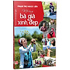 Nơi bán Những Bà Già Xinh Đẹp - Nhà sách NetaBooks