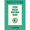 Nơi bán Sách-Chu Dịch Huyền Giải