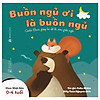 Nơi bán Ehon Giúp Bé Dễ Đi Vào Giấc Ngủ - Buồn Ngủ Ơi Là Buồn Ngủ