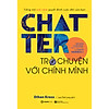 Nơi bán Chatter - Trò Chuyện Với Chính Mình