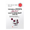 Nơi bán Thói Quen Của Toyota - Nghệ Thuật Nâng Cao Năng Suất Công Việc