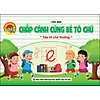 Nơi bán Chắp Cánh Cùng Bé Tô Chữ - Tập Tô Chữ Thường - khangvietboo