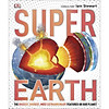Sách: Khám Phá Sức Mạnh Của Trái Đất - Super Earth