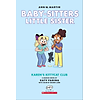 Baby-sitters little sister 4 karen s kittycat club a graphic novel - ảnh sản phẩm 5