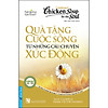 Nơi bán Chicken Soup For The Soul - Quà Tặng Cuộc Sống Từ Những Câu Chuyện Xúc Động (Tái Bản) - First New