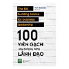 Nơi bán 100 Viên Gạch Xây Dựng Kỹ Năng Lãnh Đạo