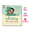 Nơi bán Sách Kỹ Năng - Khi Bạn Rồng Đến Chơi Nhà - Học Cách Ứng Xử Cho Bé ( 3-6 Tuổi ) - TNBoo