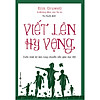 Nơi bán Viết Lên Hy Vọng (Tái Bản)