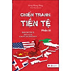 Nơi bán Chiến Tranh Tiền Tệ - Phần III