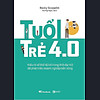 Nơi bán Tuổi Trẻ 4.0: Hiểu Rõ Về Thế Hệ Trẻ Trong Thời Đại 4.0 + Thế Hệ Z : Hiểu Rõ Về Thế Hệ Sẽ Định Hình Tương Lai Doanh Nghiệp