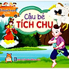 Nơi bán Kể Chuyện Bé Nghe - Cậu Bé Tích Chu