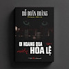 Nơi bán Đi Hoang Qua Miền Hoa Lệ - Tập 1