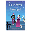 Nơi bán The Princess And The Fangirl: 2 (Once Upon A Con)