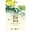 Nơi bán Thả Trôi Phiền Muộn (Tái Bản Lần Thứ 5 - 2020) - BOOKS AND LIF