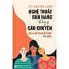 Nơi bán Nghệ Thuật Bán Hàng Bằng Câu Chuyện (Tặng kèm bookmark CR)