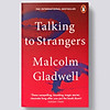 Talking to Strangers : What We Should Know about the People We Don