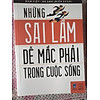 Nơi bán Những Sai Lầm Dễ Mắc Phải Trong Cuộc Sống (Tái Bản) - Đông Tây