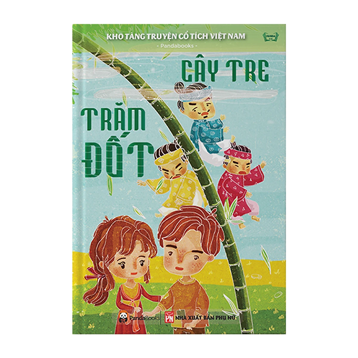 Kho Tàng Truyện Cổ Tích Việt Nam – Cây Tre Trăm Đốt