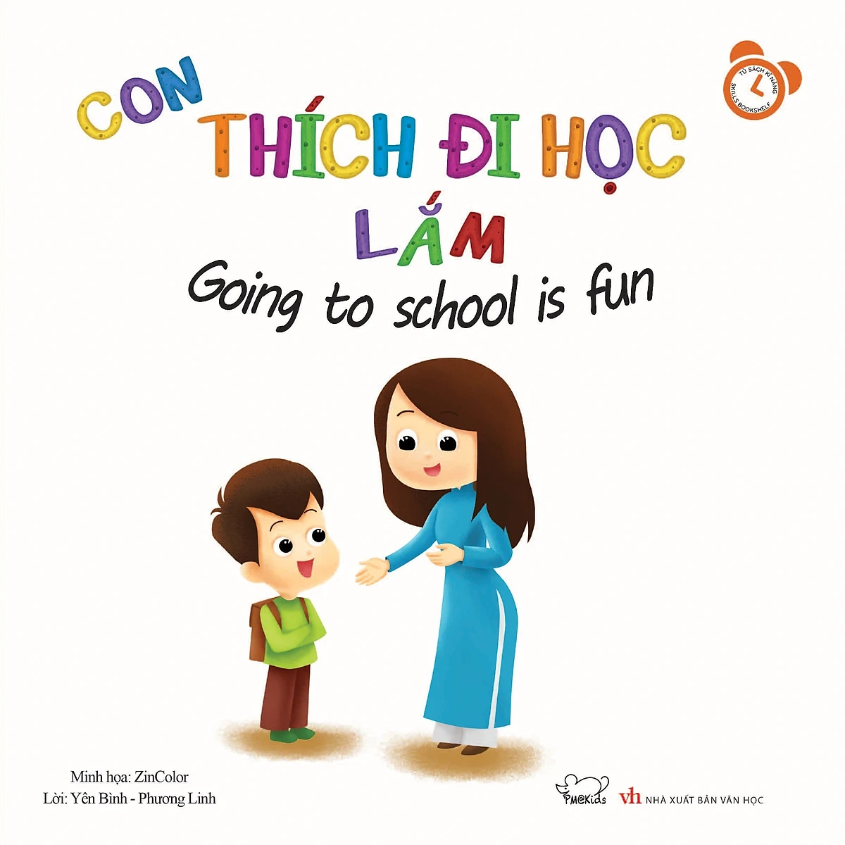 Bộ Kỹ Năng Trong Sinh Hoạt II  -Con Thích Đi Học Lắm – I Love Going To School Song Ngữ Việt – Anh