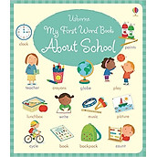 Sách thiếu nhi tiếng Anh - Usborne My First Word Book About School