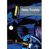 Dominoes 2 Ed. 1 Deep Trouble