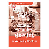 Oxford Read And Imagine Level 2 Clunks New Job (Activity Book)