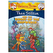 Geronimo Stilton Book 3 Thea Stilton and The Ghost of The Shipwreck