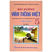 Bồi Dưỡng Văn - Tiếng Việt 5 - Tập 1 (Tái Bản - Chỉnh Sửa)
