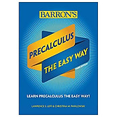 Precalculus The Easy Way (Barron s Easy Way)
