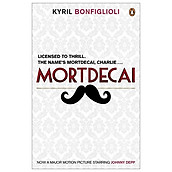 Don t Point That Thing At Me The Book That Inspired The Mortdecai Film (Charlie Mortdecai Series 1)