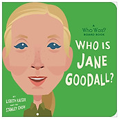 Who Is Jane Goodall A Who Was Board Book