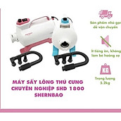 Máy sấy lông thú cưng- máy sấy lông chuyên dụng cho chó mèo SHD-1800 Shernbao