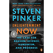 Enlightenment Now The Case For Reason, Science, Humanism, And Progress
