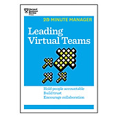 Harvard Business Review 20 Minute Manager Series Leading Virtual Teams