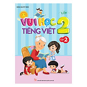 Vui Học Tiếng Việt Lớp 2 (Tập 2)