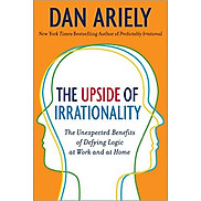 The Upside Of Irrationality