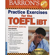 Practice Exercises For The TOEFL iBT 6th Edition - Kèm CD