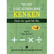 Trò Chơi Ô Chữ Số Thông Minh Kenken - Dành Cho Người Bắt Đầu Tập 2