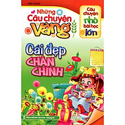 Những Câu Chuyện Vàng - Cái Đẹp Chân Chính