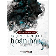 Sự Trả Thù Hoàn Hảo