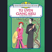Tranh Truyện Dân Gian Việt Nam - Tú Uyên Giáng Kiều Tái Bản 2017