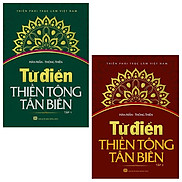 Bộ 2 Tập Từ Điển Thiền Tông Tân Biên