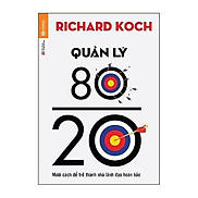 Sách - Quản Lý 80 20 - 10 cách để trở thành nhà lãnh đạo hoàn hảo - Thái Hà