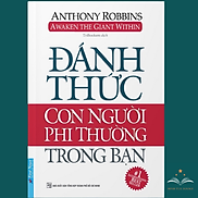 Sách Đánh Thức Con Người Phi Thường Trong Bạn